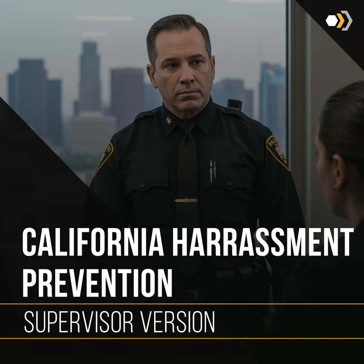 California Harassment Prevention Training - (2-Hour) Supervisor Version